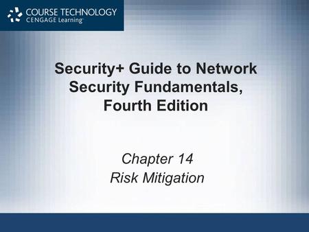 Security+ Guide to Network Security Fundamentals, Fourth Edition