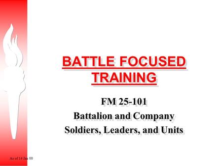 BATTLE FOCUSED TRAINING