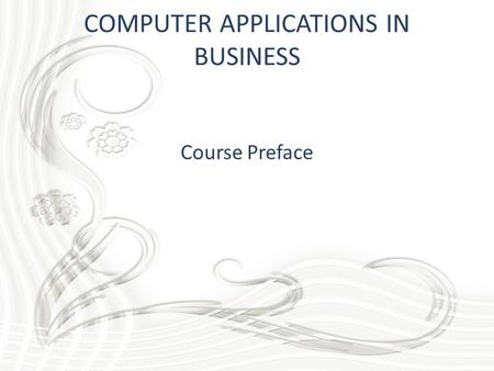 COMPUTER APPLICATIONS IN BUSINESS