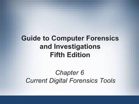 Guide to Computer Forensics and Investigations Fifth Edition