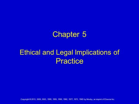 Chapter 5 Ethical and Legal Implications of Practice