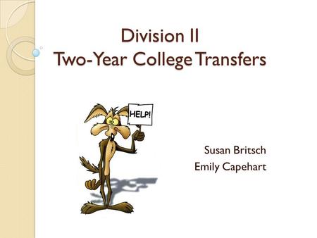 Division II Two-Year College Transfers