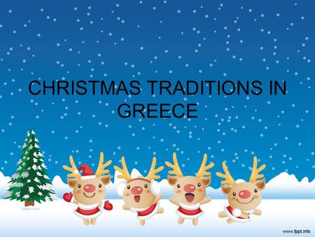 CHRISTMAS TRADITIONS IN GREECE