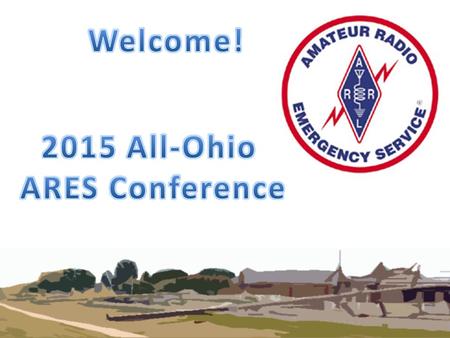 Largest Section in U.S. Ham Population: 32,000 ARRL Members: 7,000 ARES Members: 1,700.