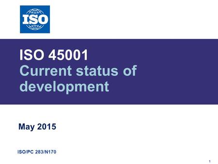 ISO Current status of development