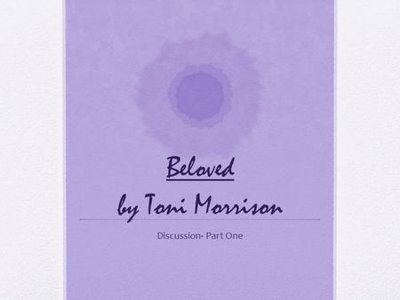 Beloved by Toni Morrison