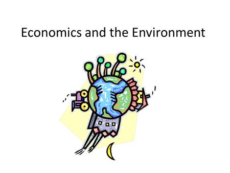 Economics and the Environment