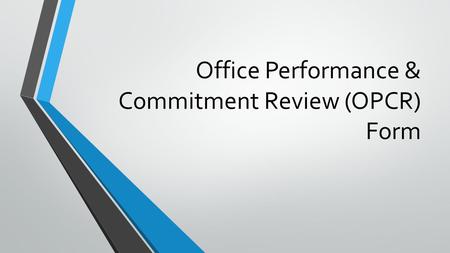 Office Performance & Commitment Review (OPCR) Form