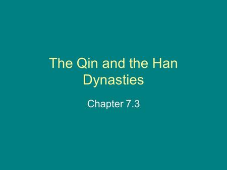 The Qin and the Han Dynasties