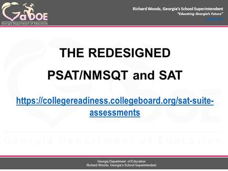 Richard Woods, Georgia’s School Superintendent “Educating Georgia’s Future” gadoe.org Richard Woods, Georgia’s School Superintendent “Educating Georgia’s.
