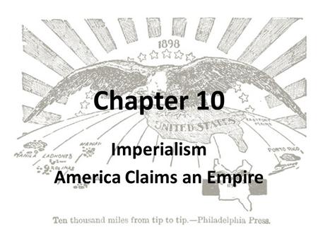 Imperialism America Claims an Empire