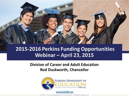 Perkins Funding Opportunities Webinar – April 23, 2015