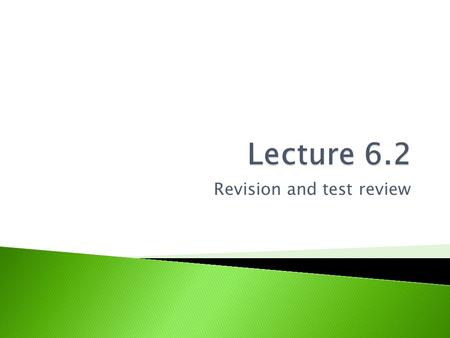 Revision and test review. int s = 10; int r; for(r=0; r