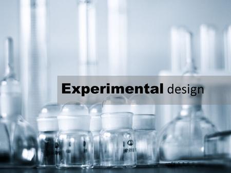 Experimental design.