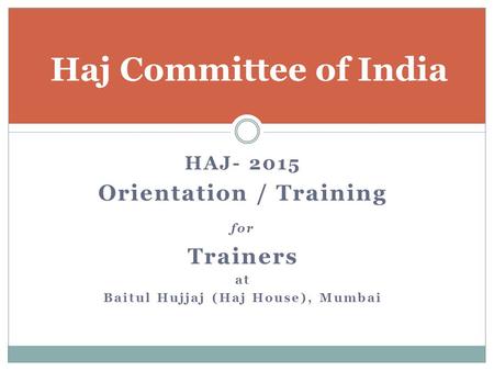 Orientation / Training Baitul Hujjaj (Haj House), Mumbai