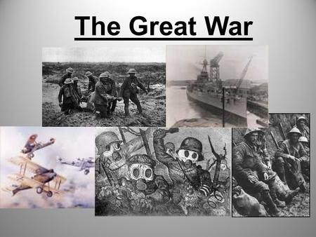 The Great War.