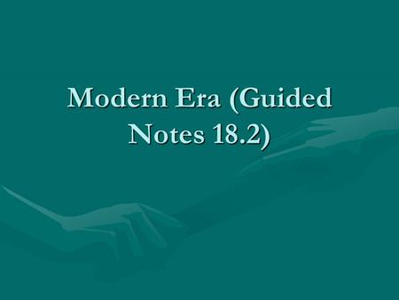 Modern Era (Guided Notes 18.2). Muslim Empires Umayyad EmpireUmayyad Empire –Spread Islam throughout the Middle East –Gained the most land because with.