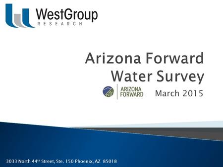 March 2015 3033 North 44 th Street, Ste. 150 Phoenix, AZ 85018.