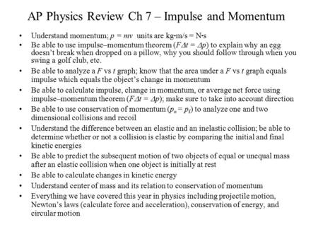 AP Physics Review Ch 7 – Impulse and Momentum