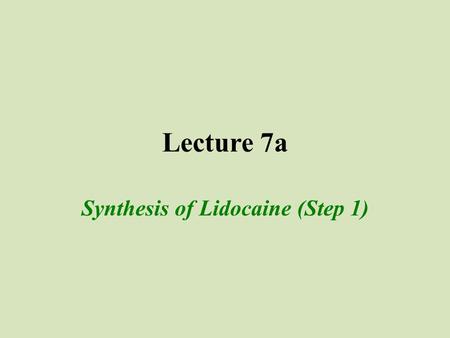 Synthesis of Lidocaine (Step 1)