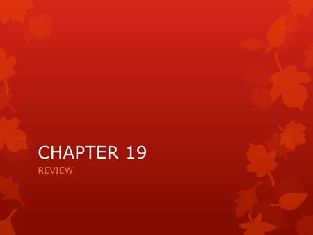 CHAPTER 19 REVIEW. 1. What was Great Britain’s policy of appeasement toward Germany based on? A.The belief that the satisfaction of reasonable demands.