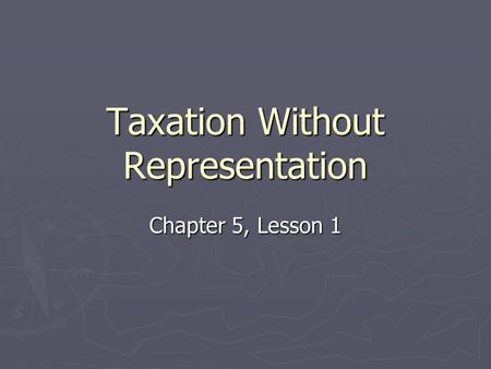 Taxation Without Representation