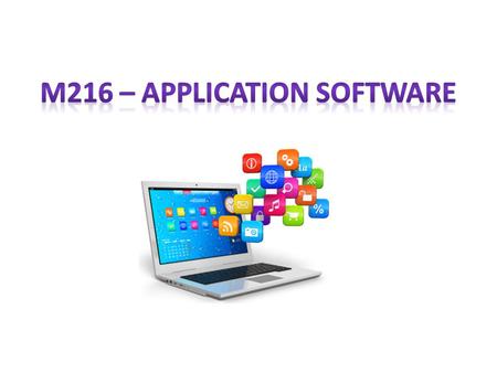 M216 – APPLICATION SOFTWARE