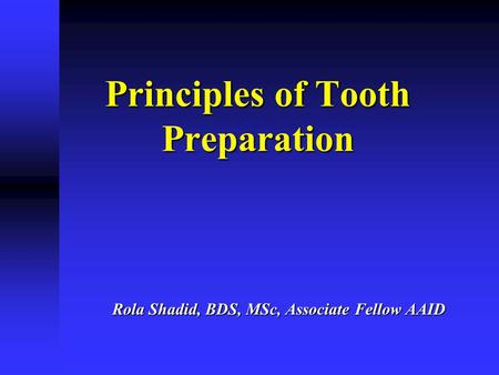 Principles of Tooth Preparation