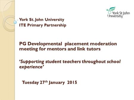 External Mentor and Link Tutor Conference Tuesday 27th January 2015