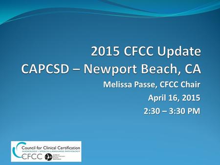 2015 CFCC Update CAPCSD – Newport Beach, CA