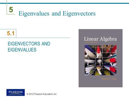 Eigenvalues and Eigenvectors