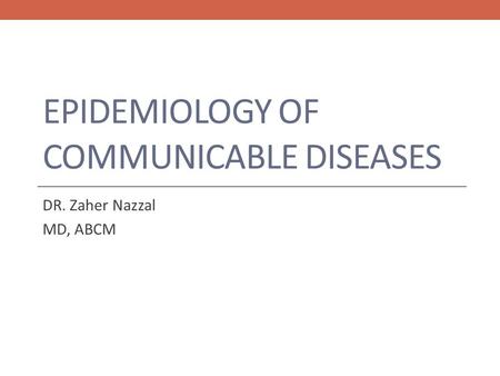 Epidemiology of Communicable Diseases