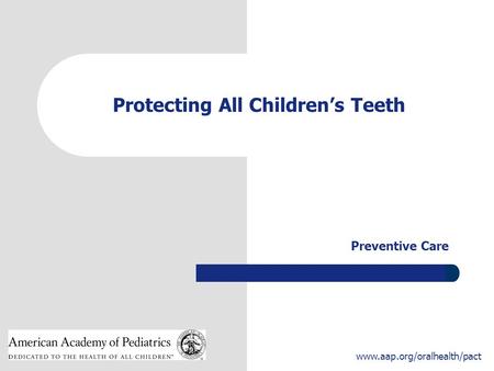 Protecting All Children’s Teeth