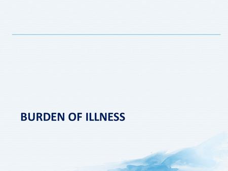 BURDEN OF ILLNESS. Overview Patient-Reported Burden of Neuropathic Pain Is Significant 3 Cruz-Almeida Y et al. J Rehab Res Dev 2005; 42(5):585-94; Gilron.