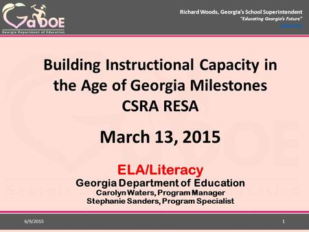 Richard Woods, Georgia’s School Superintendent “Educating Georgia’s Future” gadoe.org Richard Woods, Georgia’s School Superintendent “Educating Georgia’s.