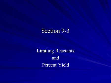 Limiting Reactants and Percent Yield