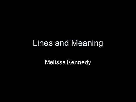 Lines and Meaning Melissa Kennedy. Pablo Picasso-Guernica, 1937.