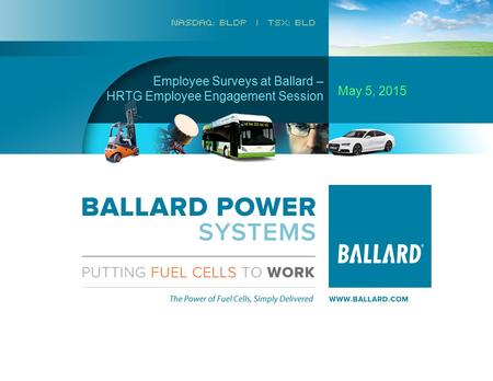 Page 1 Commercial Confidential Employee Surveys at Ballard – HRTG Employee Engagement Session May 5, 2015.