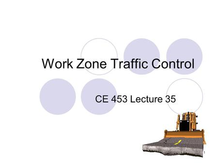 Work Zone Traffic Control