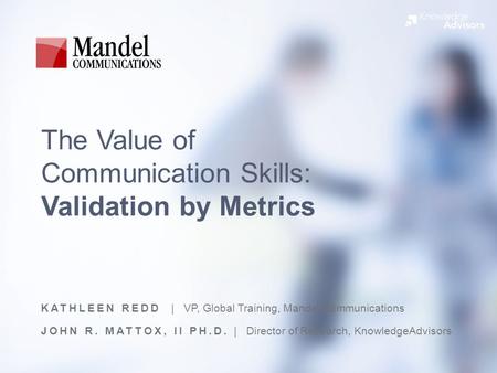 The Value of Communication Skills: Validation by Metrics