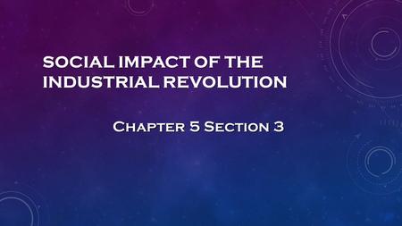 Social Impact of the Industrial Revolution