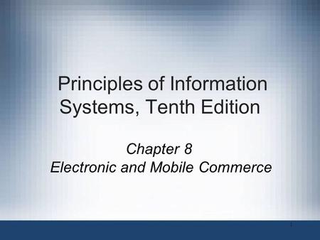 Principles of Information Systems, Tenth Edition