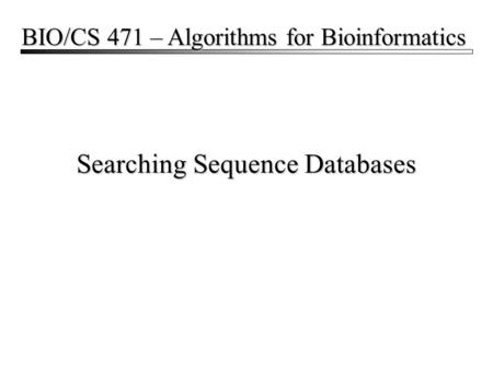 Searching Sequence Databases