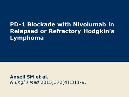 Ansell SM et al. N Engl J Med 2015;372(4):311-9.