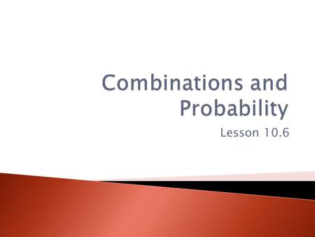 Combinations and Probability