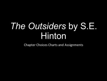 The Outsiders by S.E. Hinton