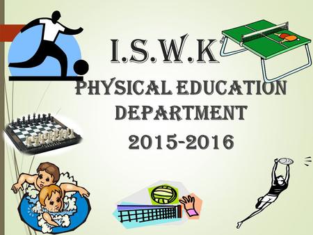 PHYSICAL EDUCATION DEPARTMENT