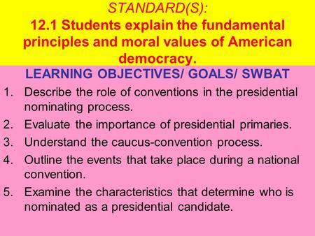 LEARNING OBJECTIVES/ GOALS/ SWBAT