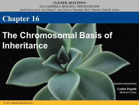 Click to edit Master title style Click to edit Master subtitle style CLICKER QUESTIONS For CAMPBELL BIOLOGY, NINTH EDITION Jane B. Reece, Lisa A. Urry,