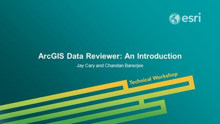 ArcGIS Data Reviewer: An Introduction